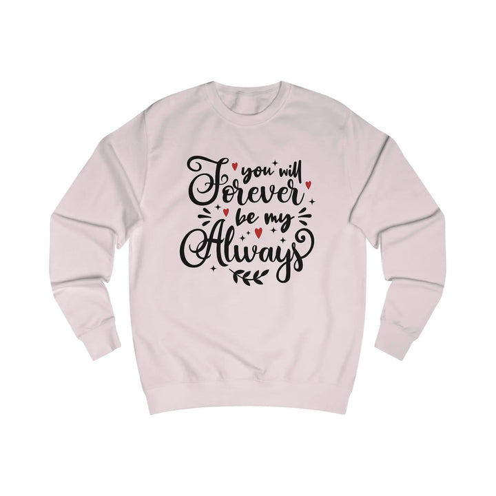 "Forever by my Always" Sweatshirt - Briadanna