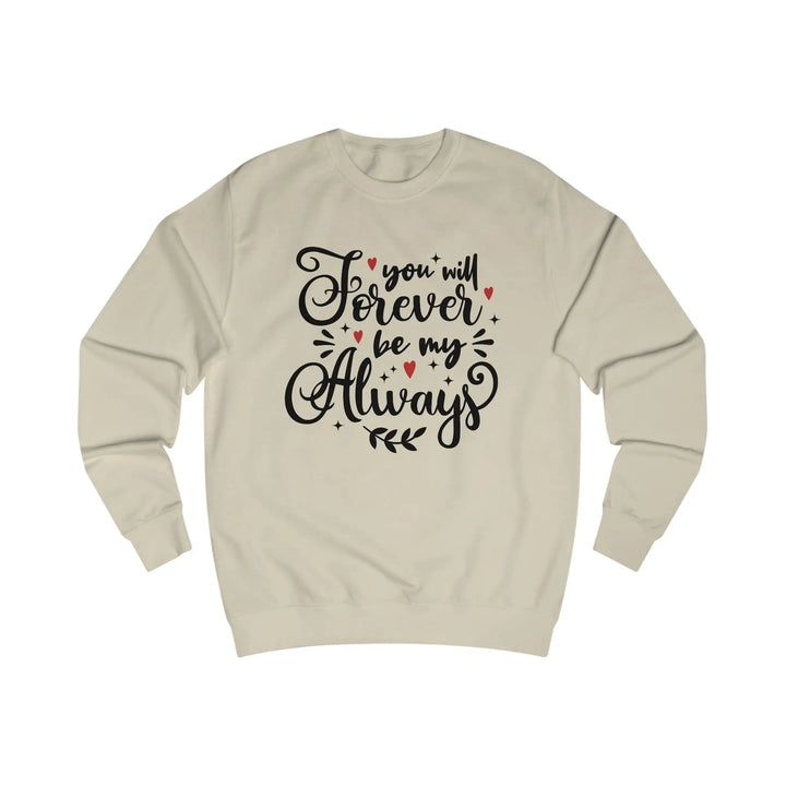 "Forever by my Always" Sweatshirt - Briadanna