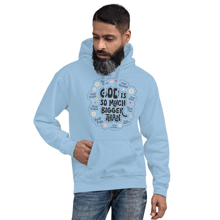 God Is Much Bigger Unisex Hoodie - Briadanna