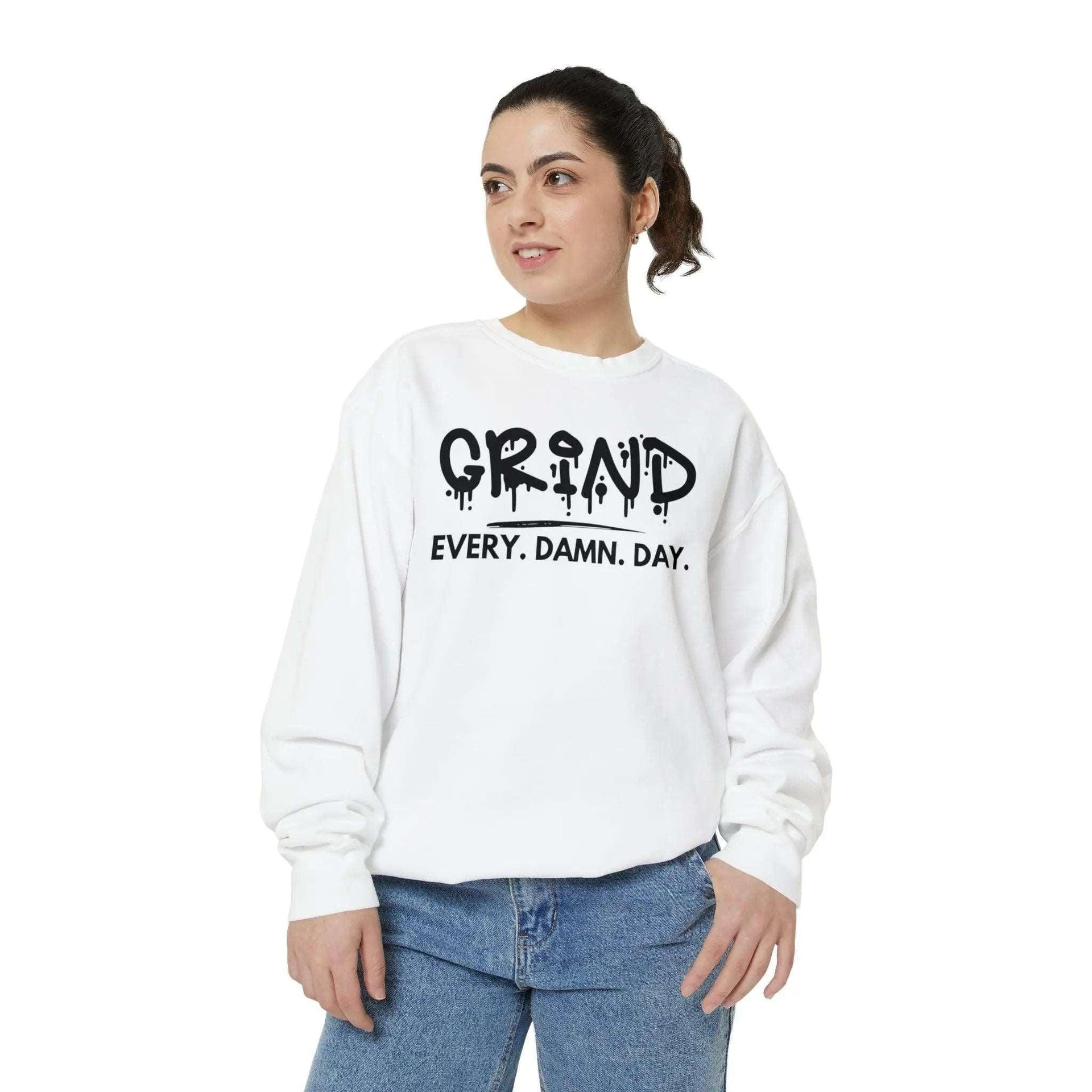 "Grind Every Day" Sweatshirt - Briadanna