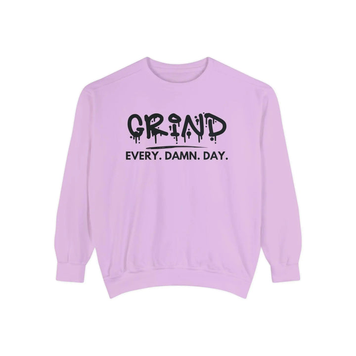 "Grind Every Day" Sweatshirt - Briadanna