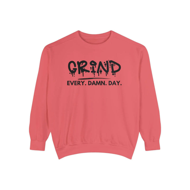 "Grind Every Day" Sweatshirt - Briadanna