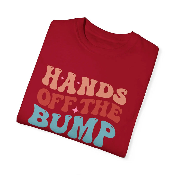 Hands Off The Bump T-shirt - Briadanna