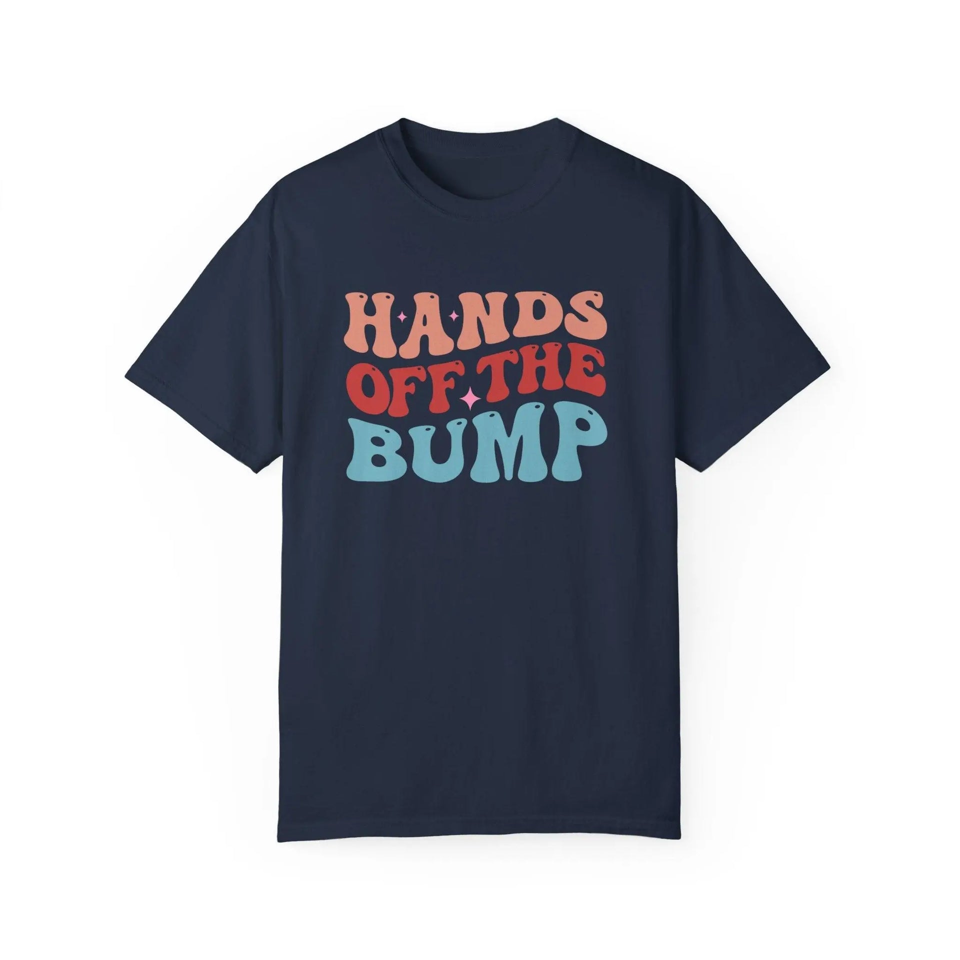 Hands Off The Bump T-shirt - Briadanna