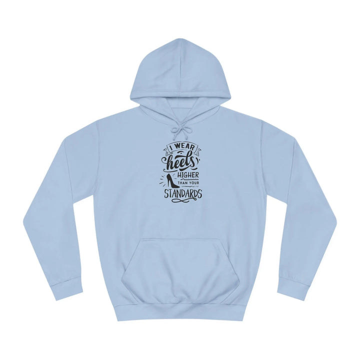 "Higher Standards" Hoodie - Briadanna