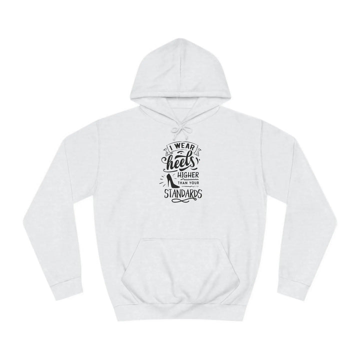 "Higher Standards" Hoodie - Briadanna