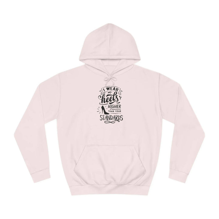 "Higher Standards" Hoodie - Briadanna