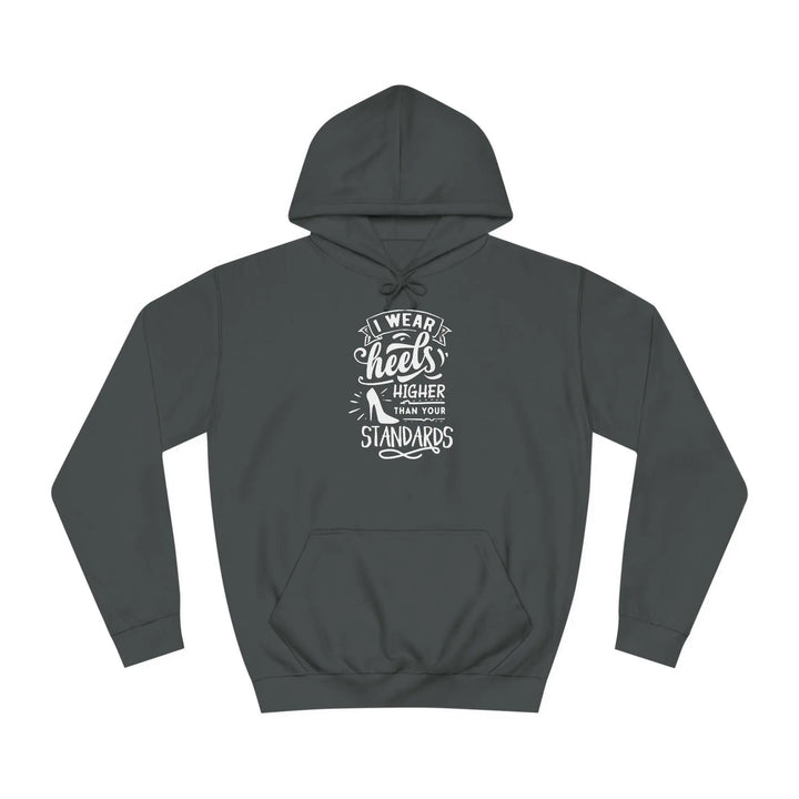 "Higher Standards" Hoodie - Briadanna