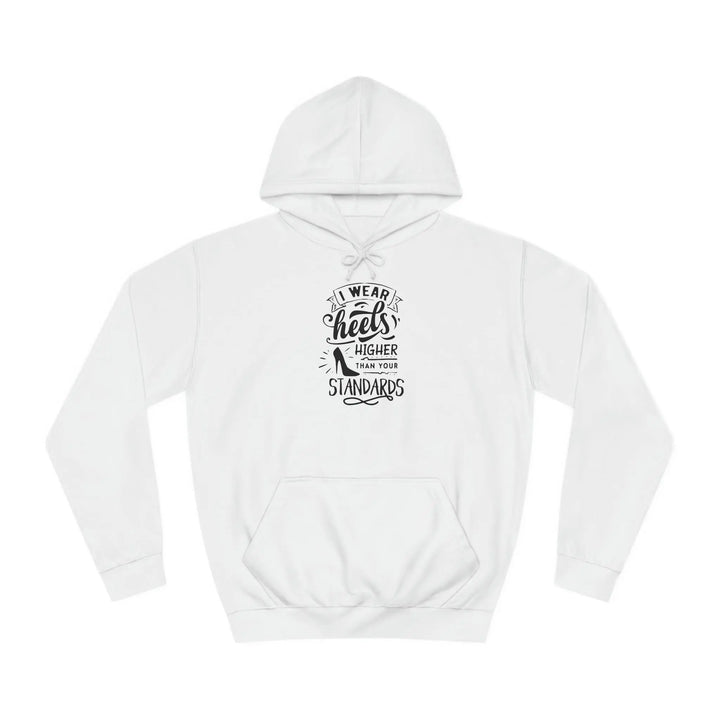 "Higher Standards" Hoodie - Briadanna