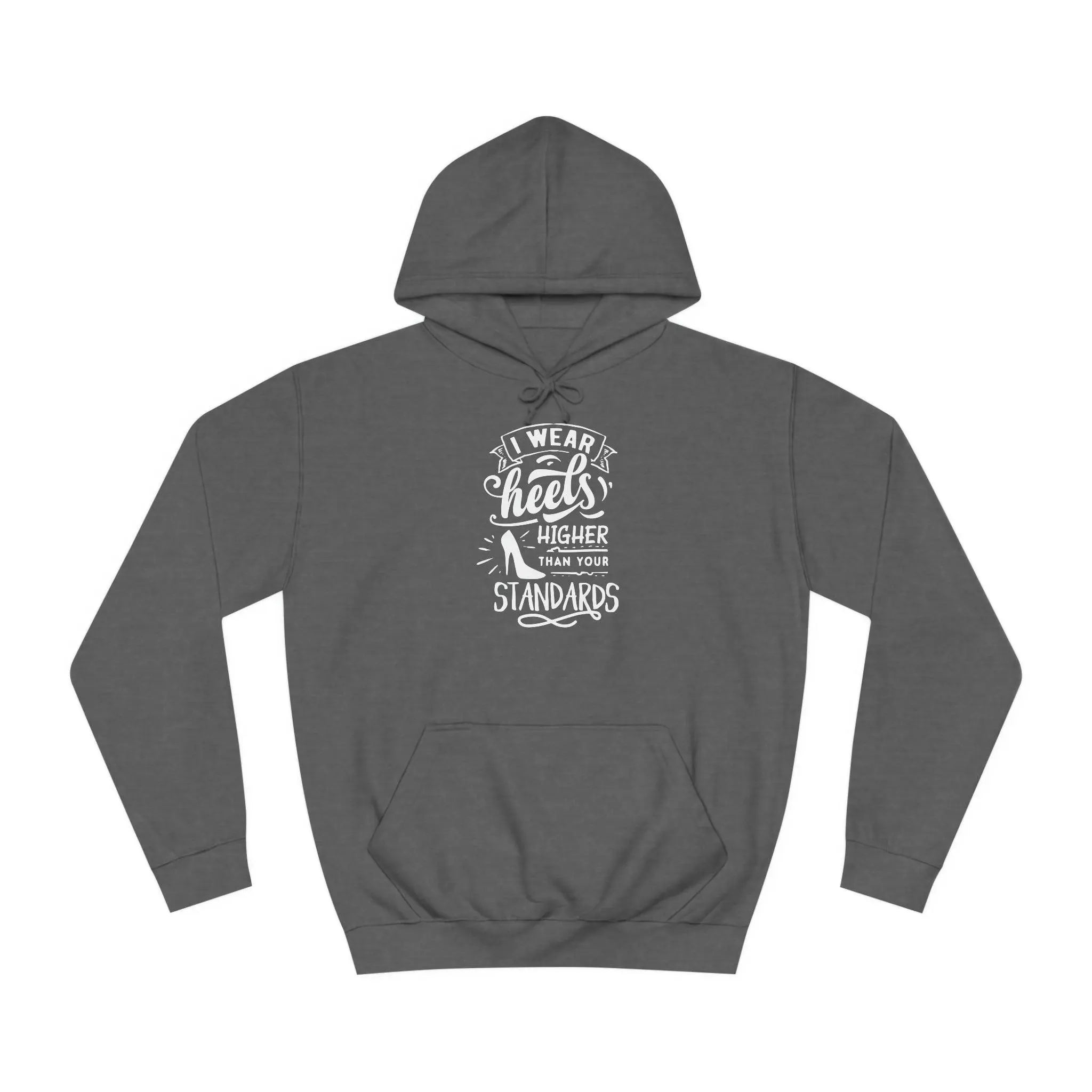 "Higher Standards" Hoodie - Briadanna