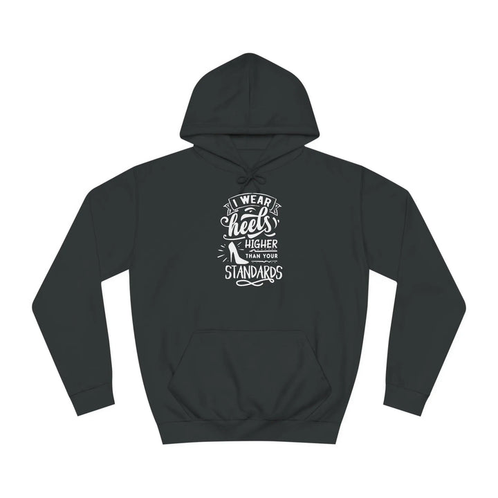 "Higher Standards" Hoodie - Briadanna