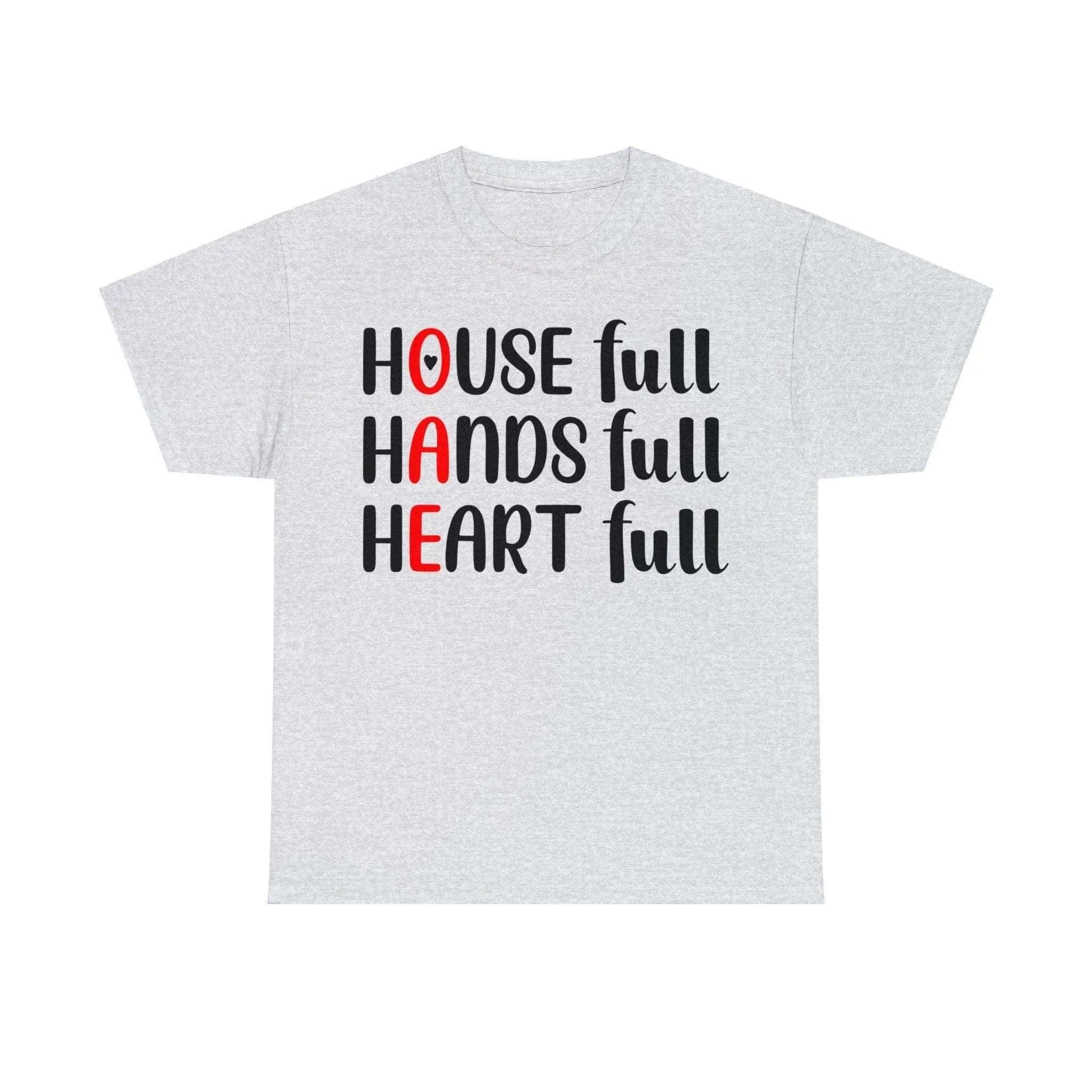 "House Full, Hands Full" Cotton Tee - Briadanna