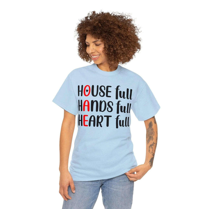 "House Full, Hands Full" Cotton Tee - Briadanna