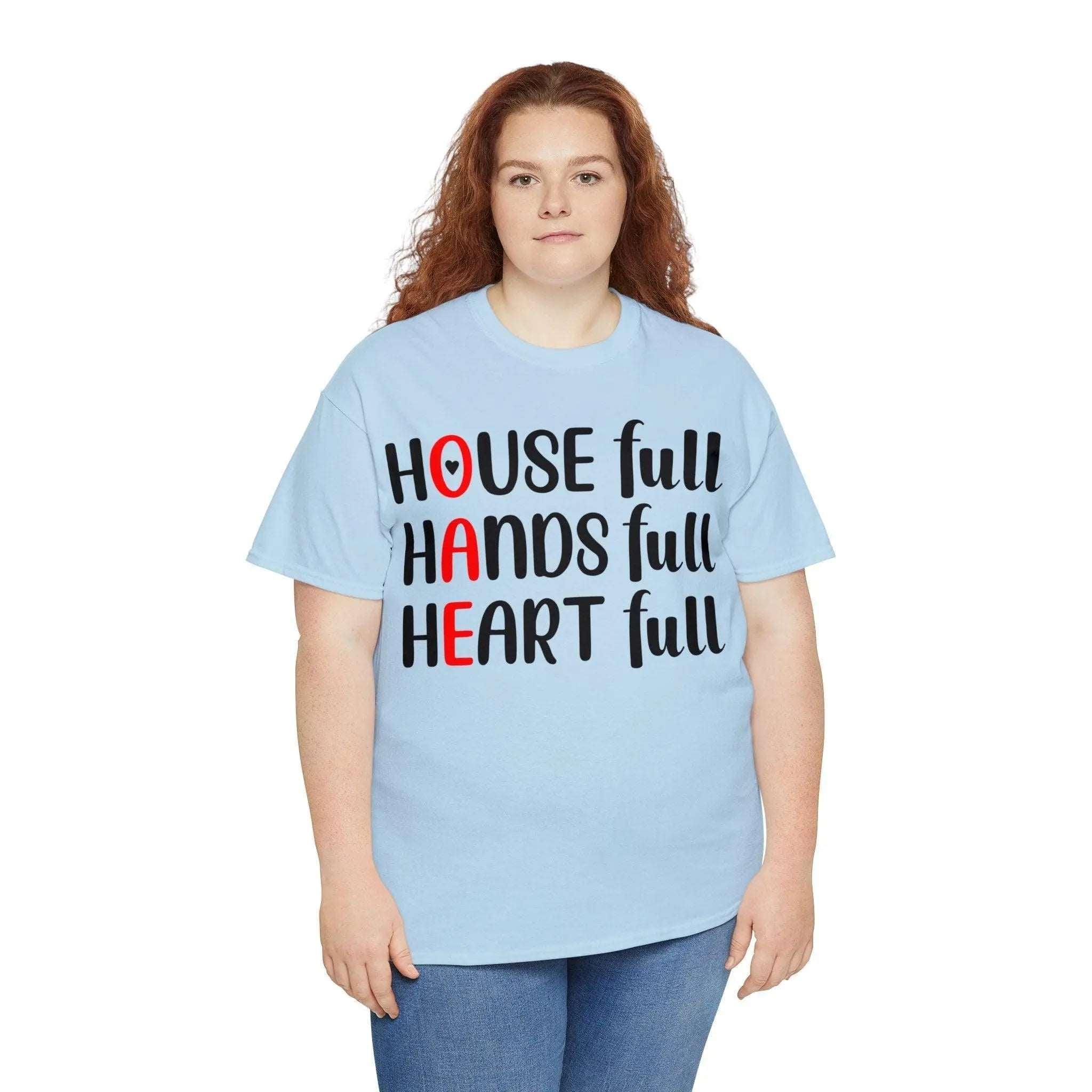 "House Full, Hands Full" Cotton Tee - Briadanna