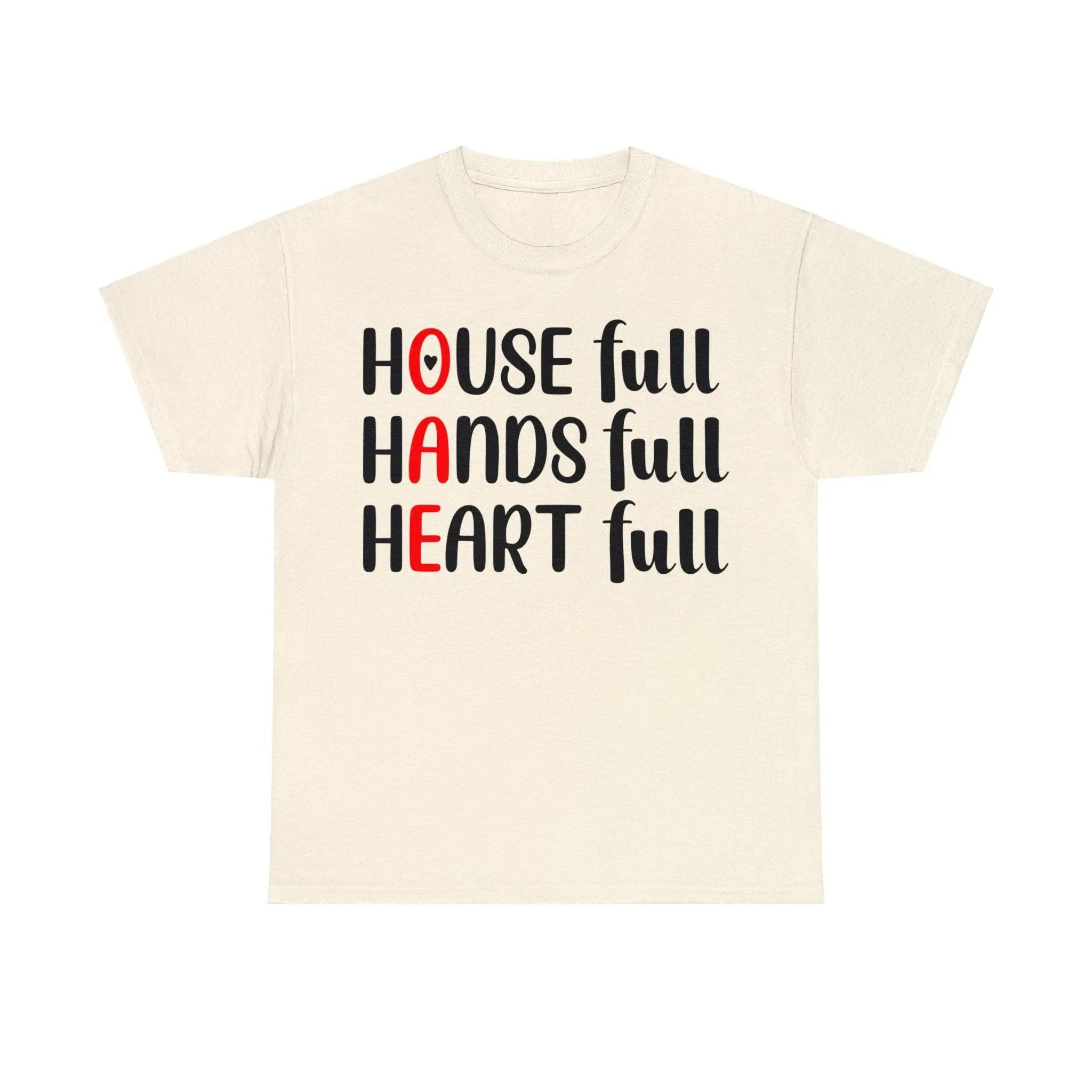 "House Full, Hands Full" Cotton Tee - Briadanna