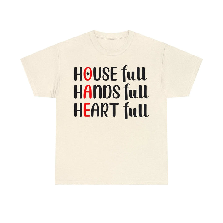 "House Full, Hands Full" Cotton Tee - Briadanna