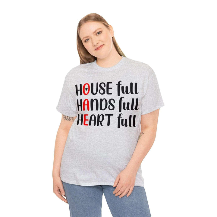 "House Full, Hands Full" Cotton Tee - Briadanna