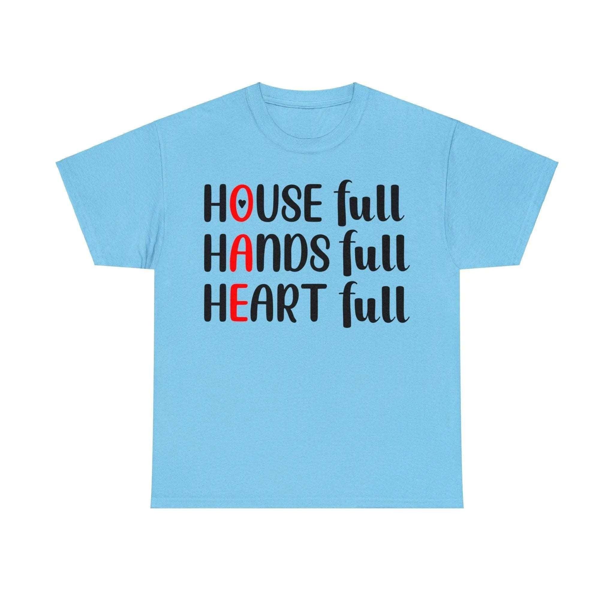 "House Full, Hands Full" Cotton Tee - Briadanna