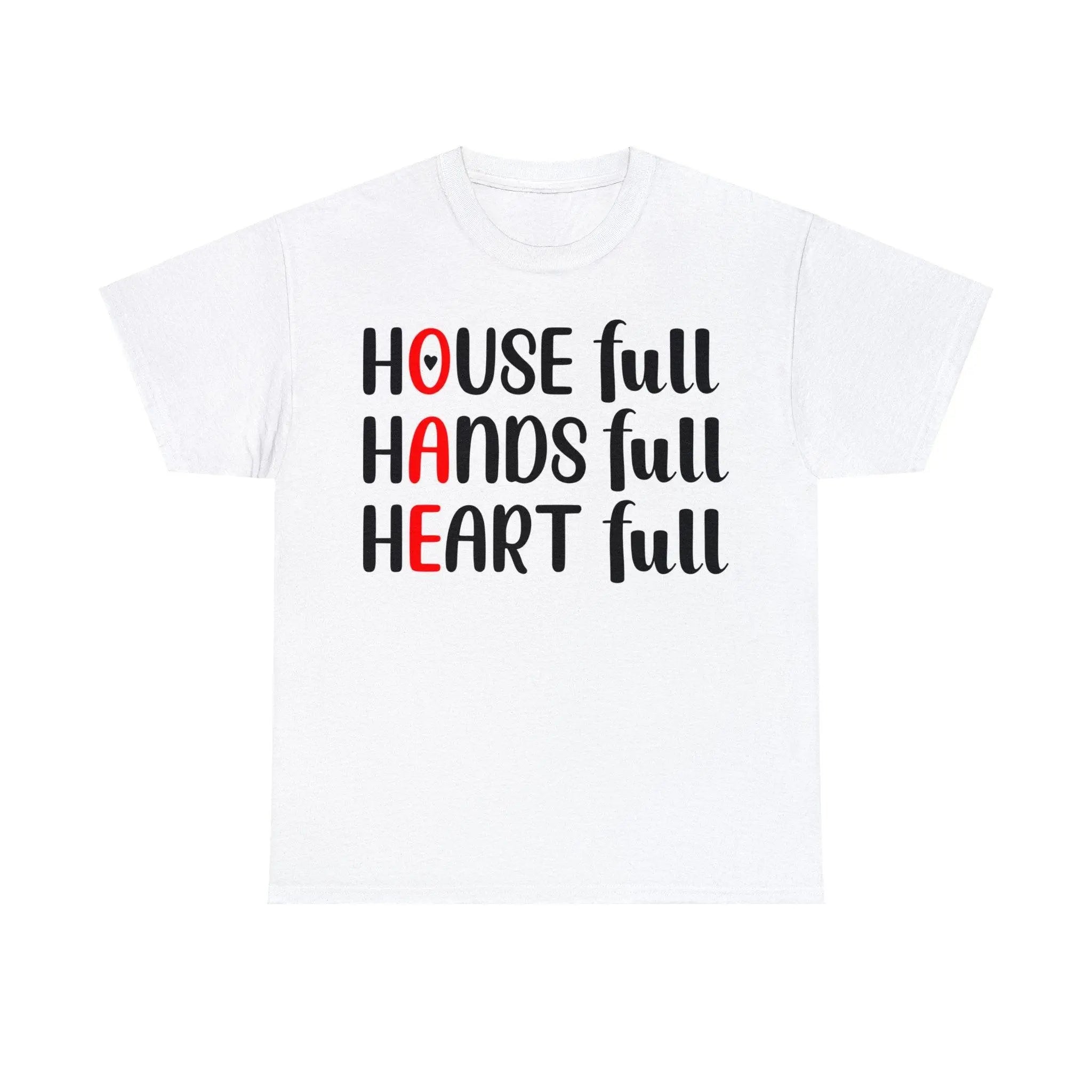 "House Full, Hands Full" Cotton Tee - Briadanna