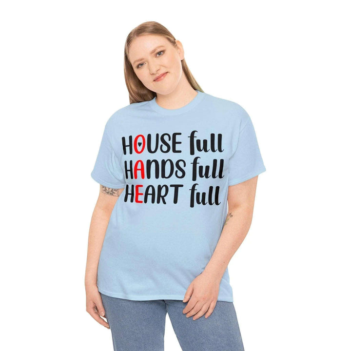 "House Full, Hands Full" Cotton Tee - Briadanna