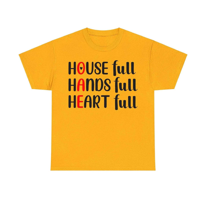 "House Full, Hands Full" Cotton Tee - Briadanna