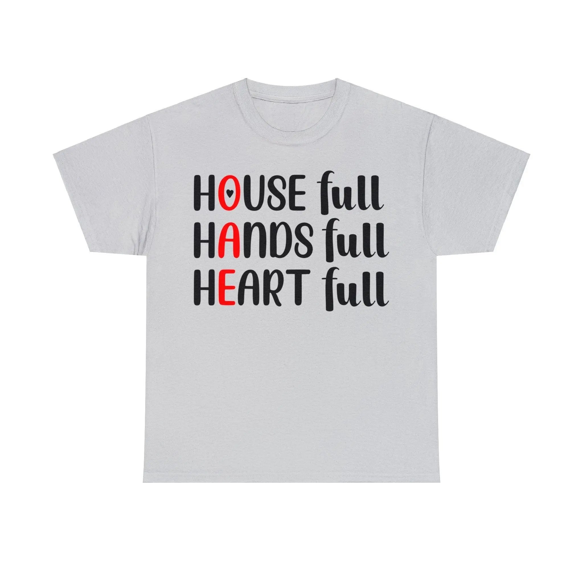 "House Full, Hands Full" Cotton Tee - Briadanna