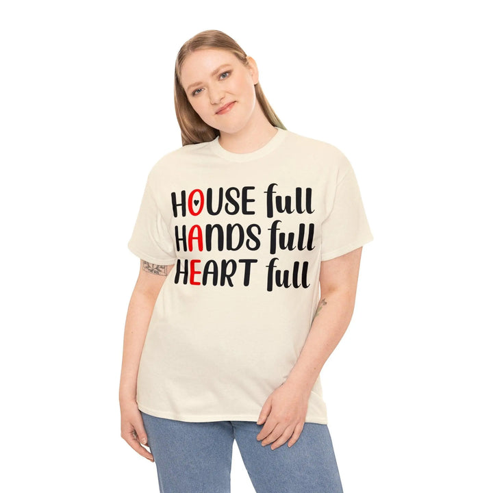 "House Full, Hands Full" Cotton Tee - Briadanna