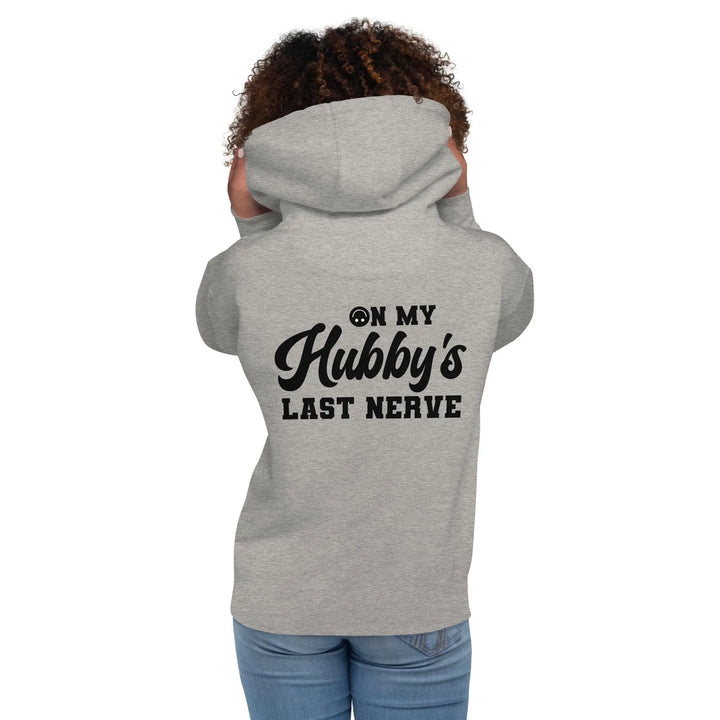 Hubby's Last Nerve Hoodie - Briadanna