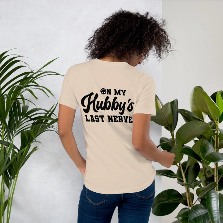 Hubby's Last Nerve T-Shirt - Back - Briadanna