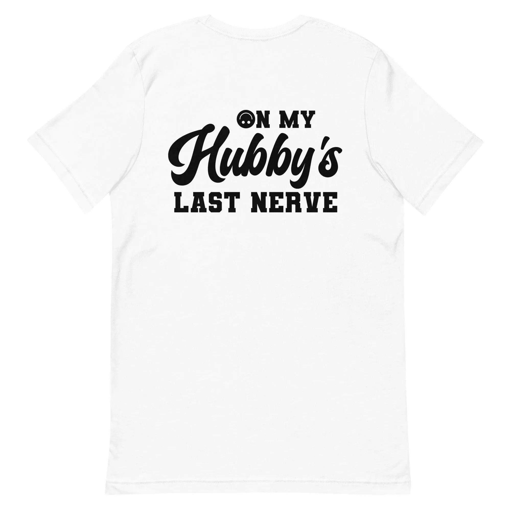 Hubby's Last Nerve T-Shirt - Back - Briadanna