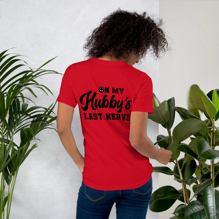 Hubby's Last Nerve T-Shirt - Back - Briadanna