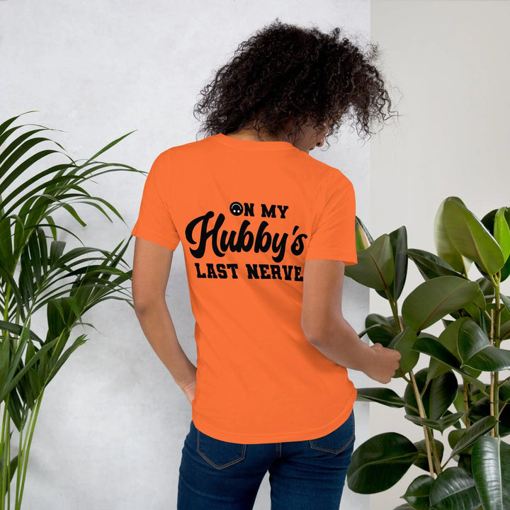 Hubby's Last Nerve T-Shirt - Back - Briadanna