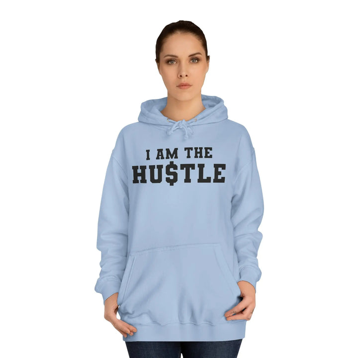 "I Am the Hustle" Hoodie - Briadanna