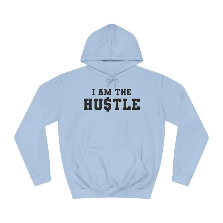 "I Am the Hustle" Hoodie - Briadanna