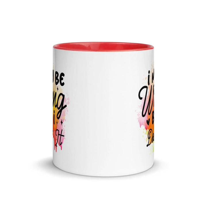 I Doubt It Colorful Mug - Briadanna