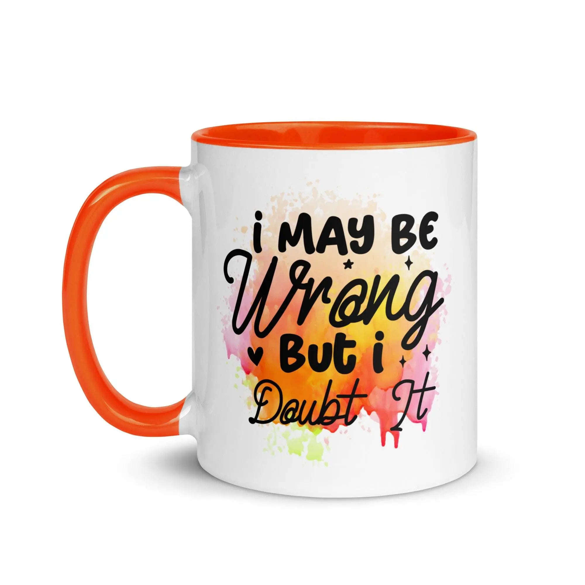 I Doubt It Colorful Mug - Briadanna