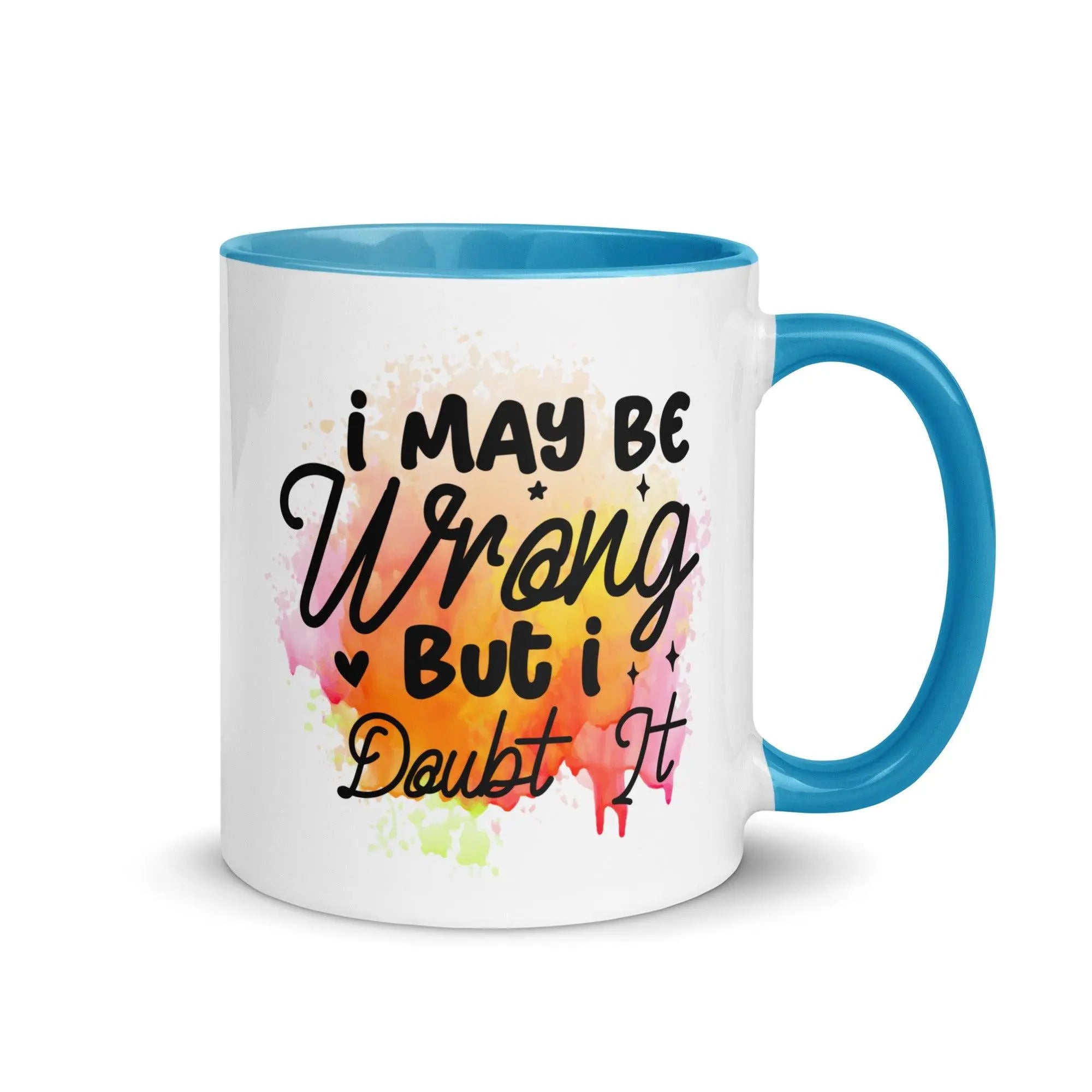 I Doubt It Colorful Mug - Briadanna