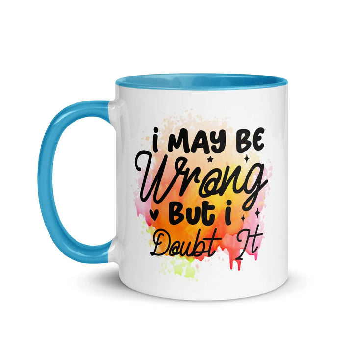 I Doubt It Colorful Mug - Briadanna