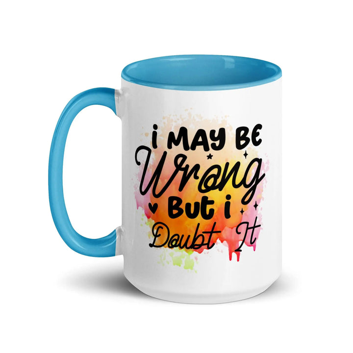 I Doubt It Colorful Mug - Briadanna