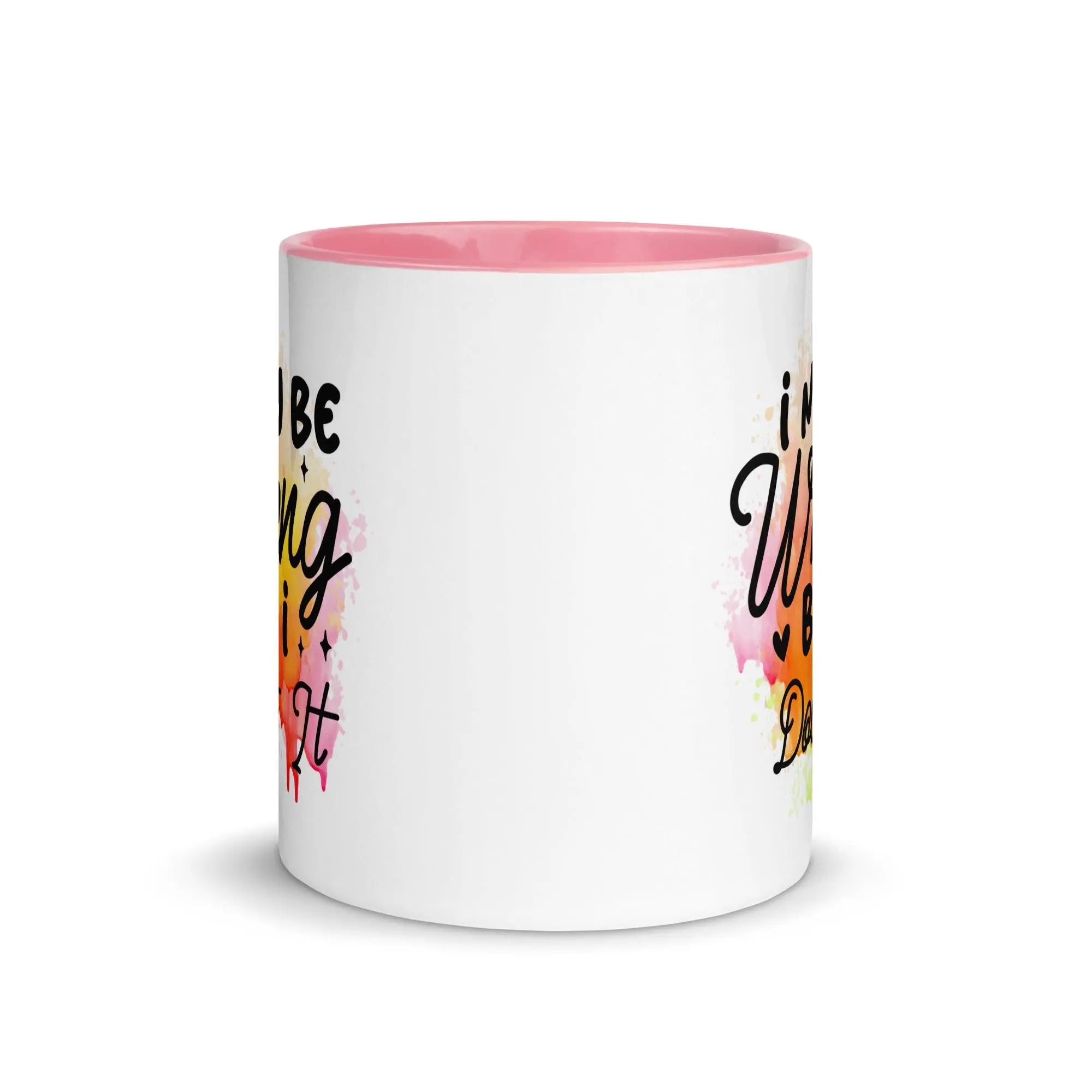 I Doubt It Colorful Mug - Briadanna