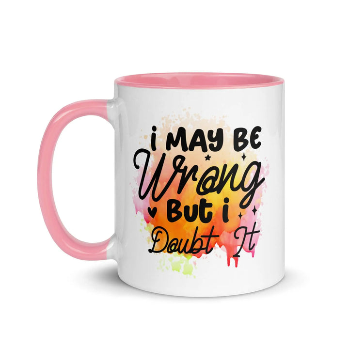 I Doubt It Colorful Mug - Briadanna