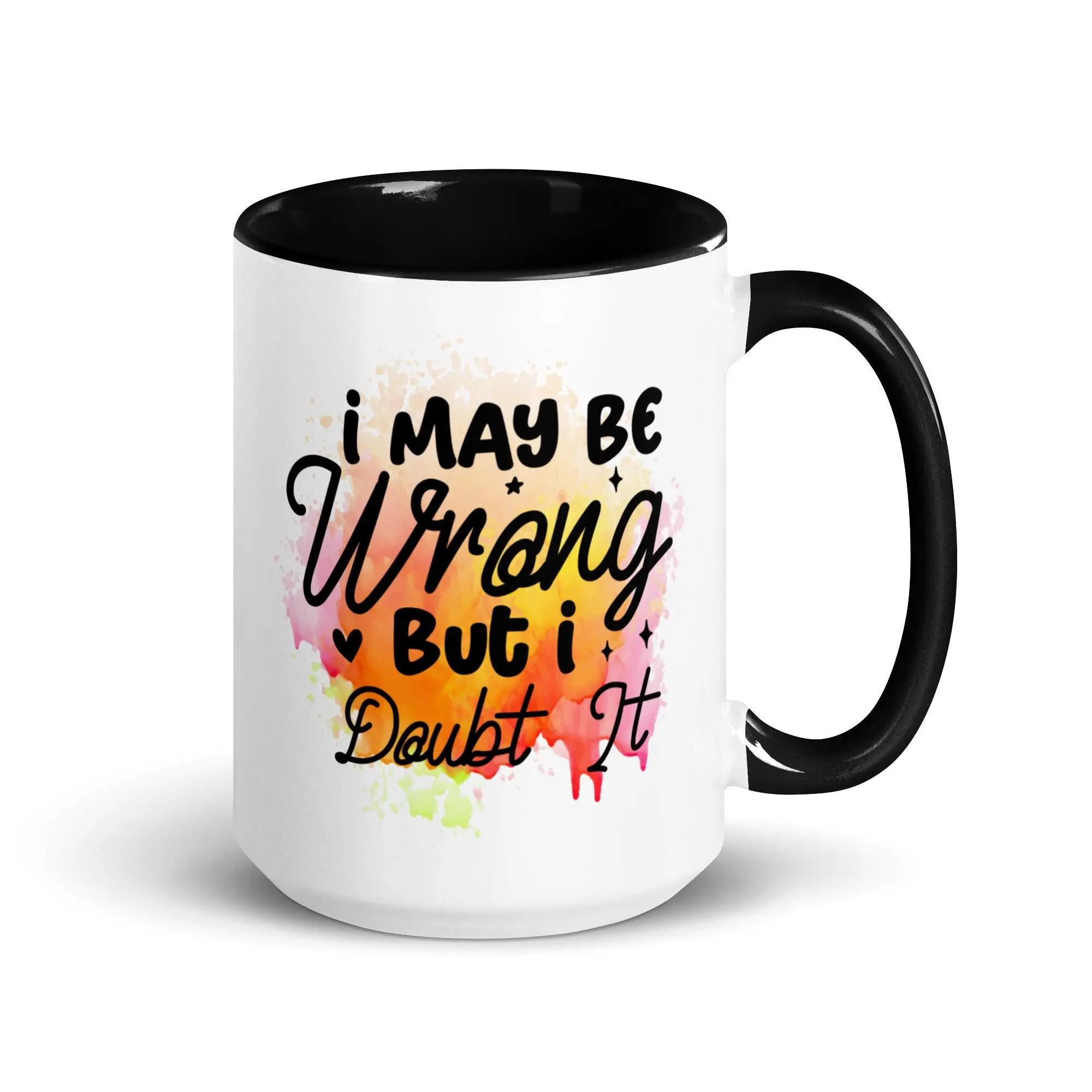 I Doubt It Colorful Mug - Briadanna