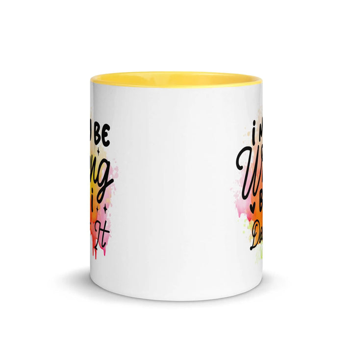 I Doubt It Colorful Mug - Briadanna