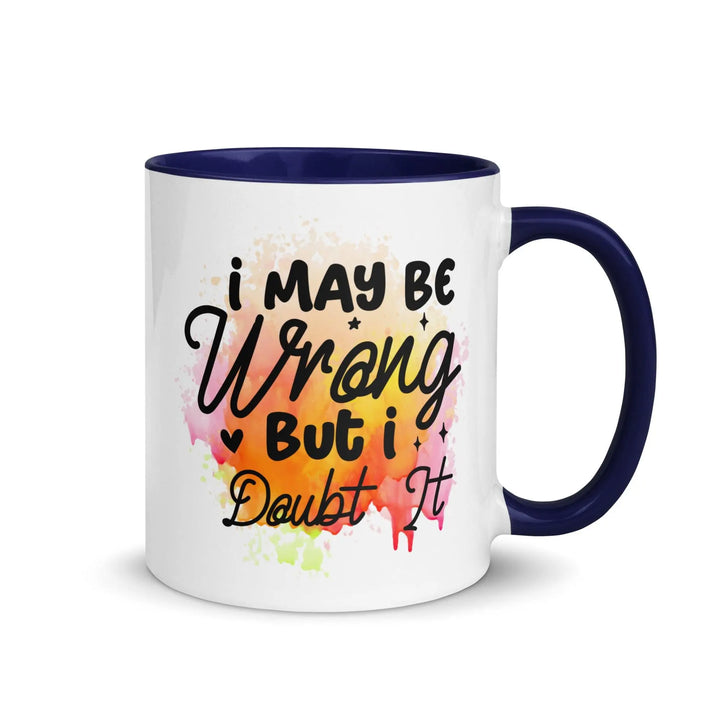 I Doubt It Colorful Mug - Briadanna