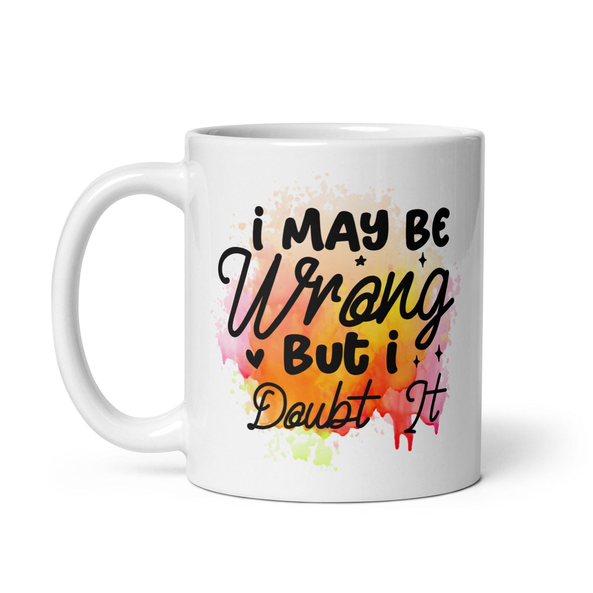 I Doubt It Glossy Mug - Briadanna