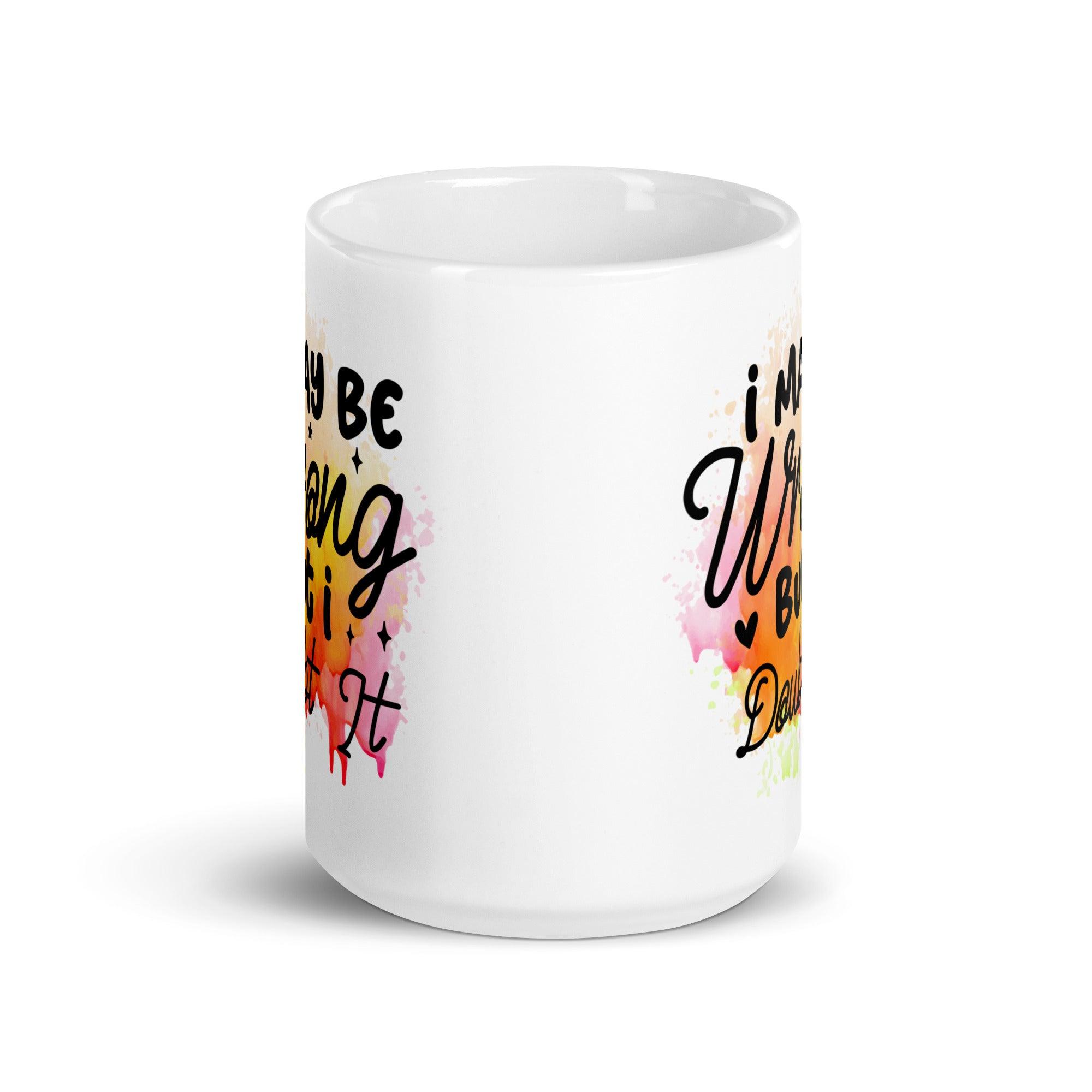 I Doubt It Glossy Mug - Briadanna