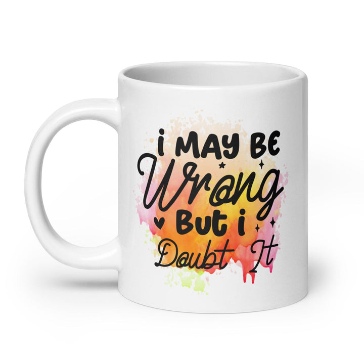 I Doubt It Glossy Mug - Briadanna