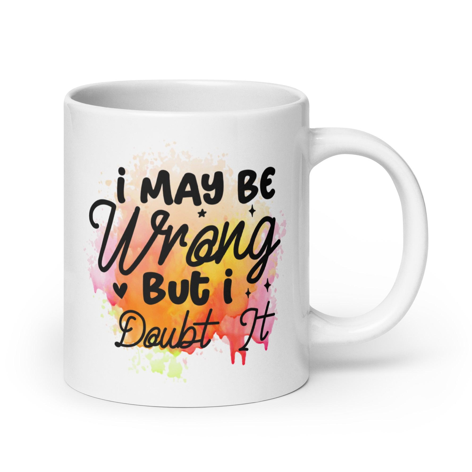 I Doubt It Glossy Mug - Briadanna