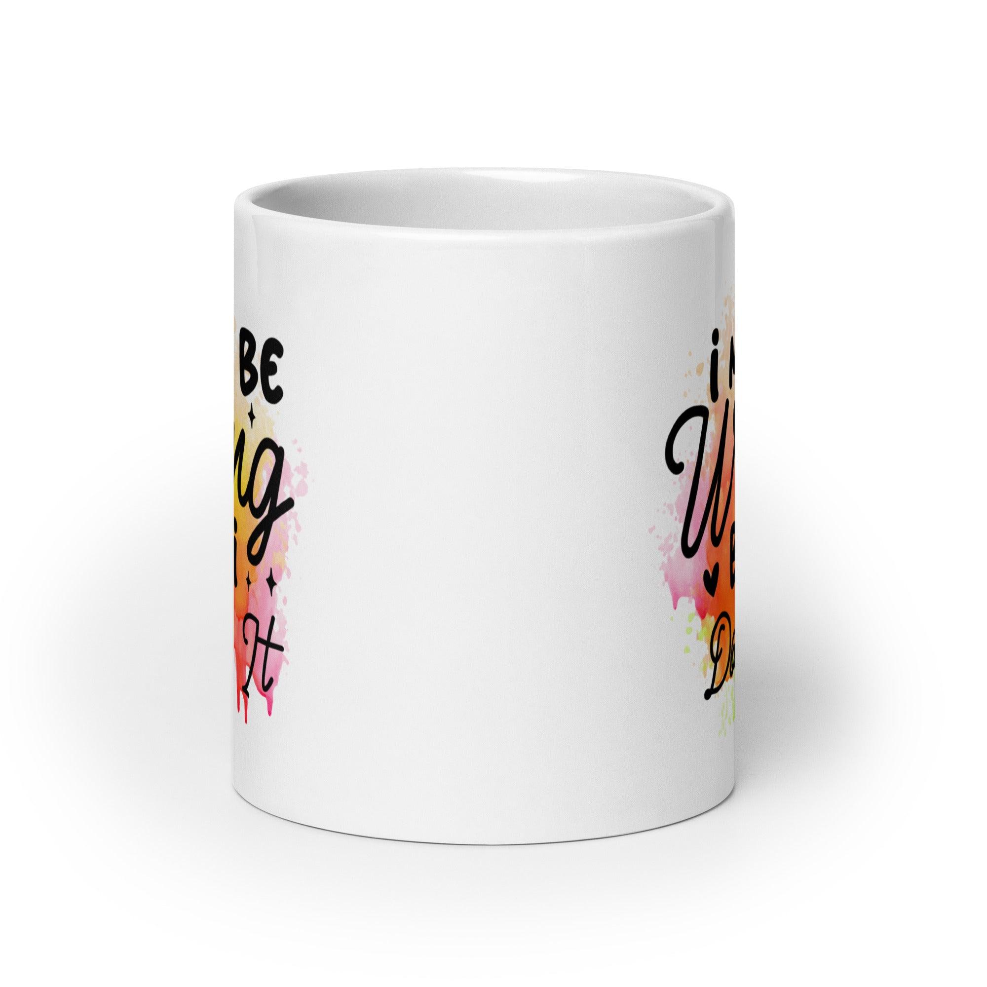 I Doubt It Glossy Mug - Briadanna