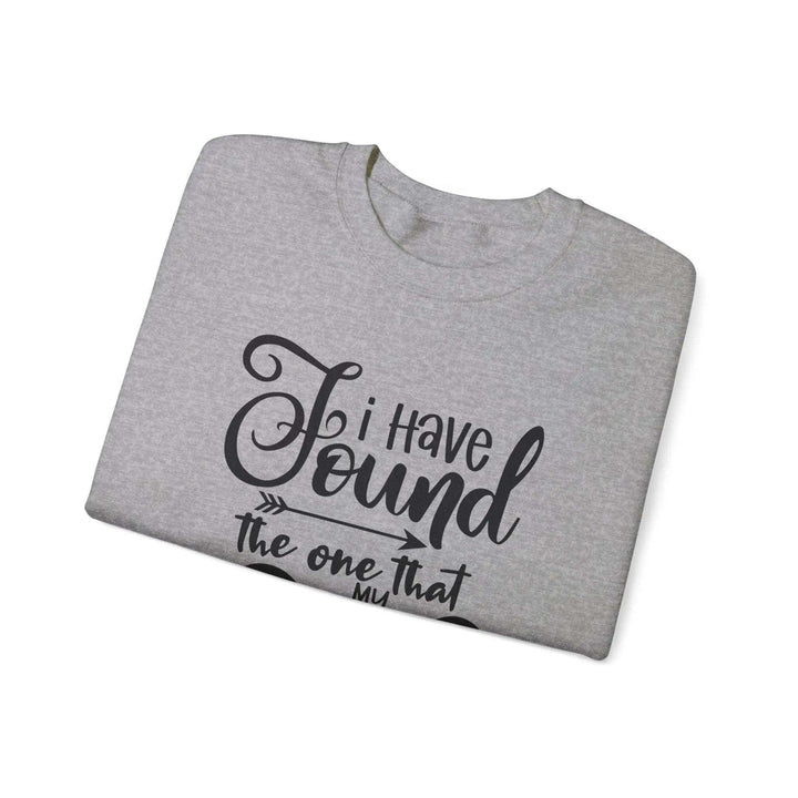 "I Have Found the One" Sweatshirt - Briadanna